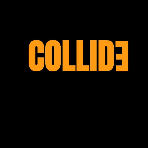 COLLIDE